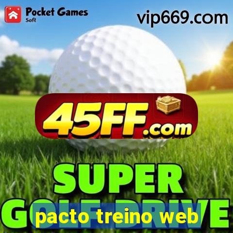pacto treino web